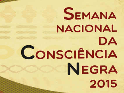  A iniciativa marca a abertura da Semana Nacional da ConsciÃªncia Negra e serÃ¡ lanÃ§ada hoje Ã s 19 horas
