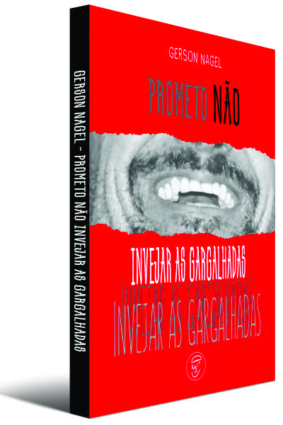 Prometo Não Invejar as Gargalhadas é o livro de estreia do santa-cruzense Gerson Nagel