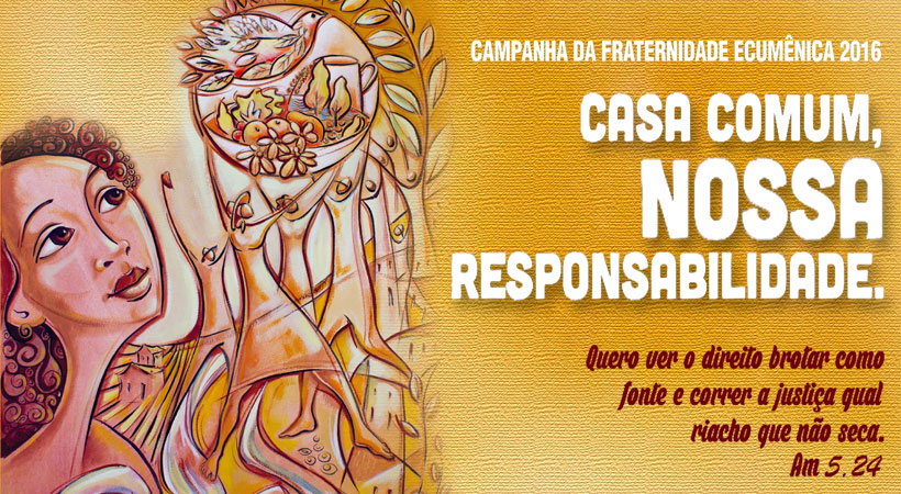 Lema e tema da Campanha da Fraternidade 2016