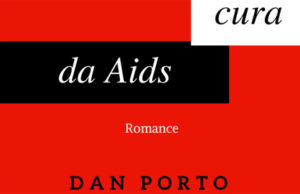 A cura da Aids é tema de romance do escritor gaúcho Dan Porto