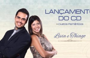 Lívia e Thiago lançam CD nessa sexta