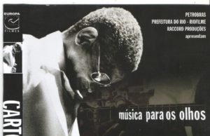 Primeira sessão exibe Cartola – Música para os olhos