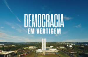 Democracia em Vertigem é indicado ao Oscar