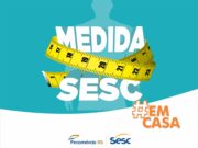 Medida Sesc promove atividades de forma on-line