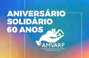Celebração solidária dos 60 anos da Amvarp destaca a importância da doação de alimentos