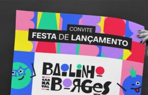 Convite | Festa de lançamento do Bailinho da Borges