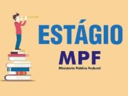 Prorrogadas as inscrições para estágio em Direito no MPF de Santa Cruz do Sul